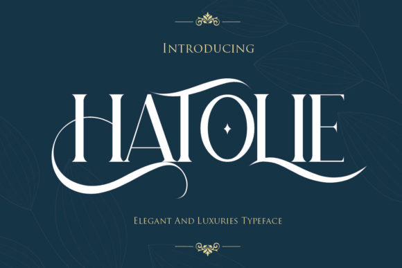 Hatolie: The Elegant Serif Font That Elevates Small Business Branding