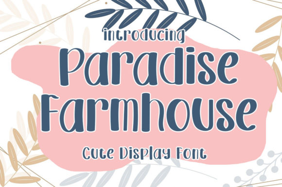 Paradise Farmhouse: The Perfect Script Font for Authentic Branding