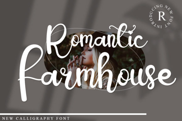 Romantic Farmhouse: The Perfect Typeface for Elevating Your Brand