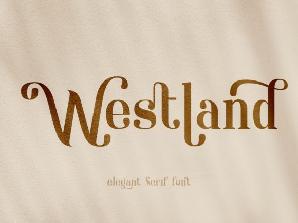 Westland: The Elegant Serif Font for Handmade Brands